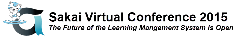 Sakai virtual Conference 2015: The Future of the Learning Management System is Open
